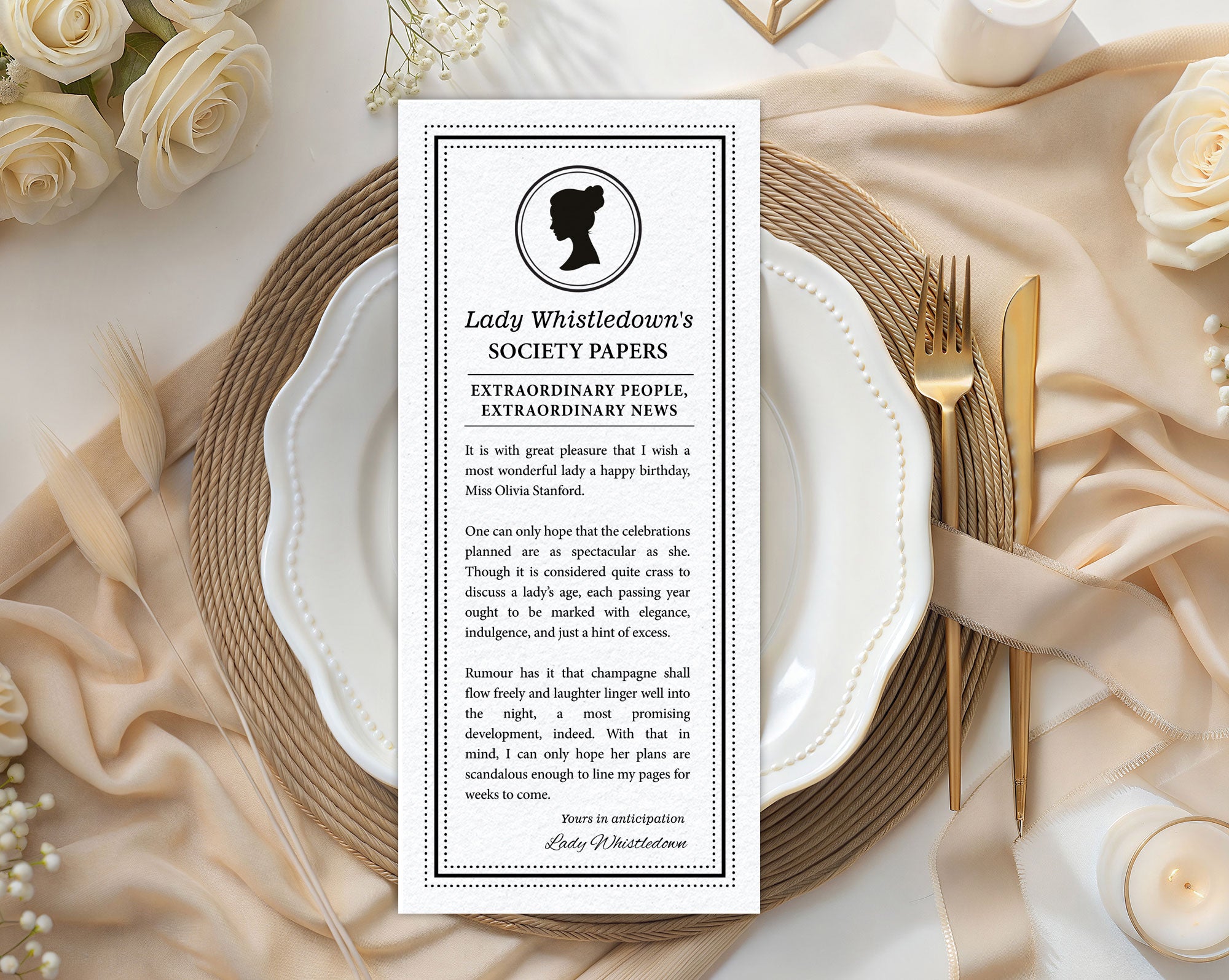 elegant black and white lady whistledown society paper birthday announcement on a table setting with white roses and gold cutlery.